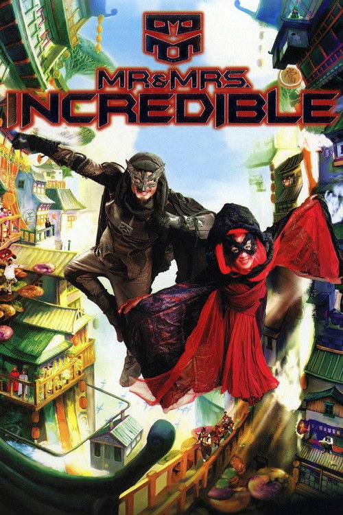 Mr. & Mrs. Incredible