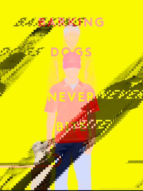 Barking Dogs Never Bite