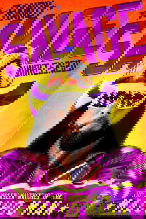 Randy Savage Unreleased: The Unseen Matches of The Macho Man