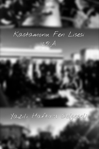 Kastamonu Fen Lisesi 25'A Yazılı Haftası Belgeseli