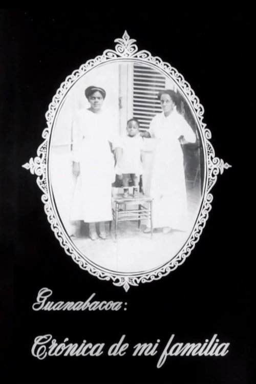 Guanabacoa: Chronicle of My Family