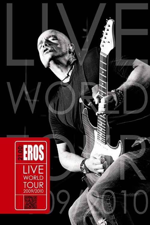 Eros Ramazzotti: 21.00 - Eros Live World Tour 2009/2010