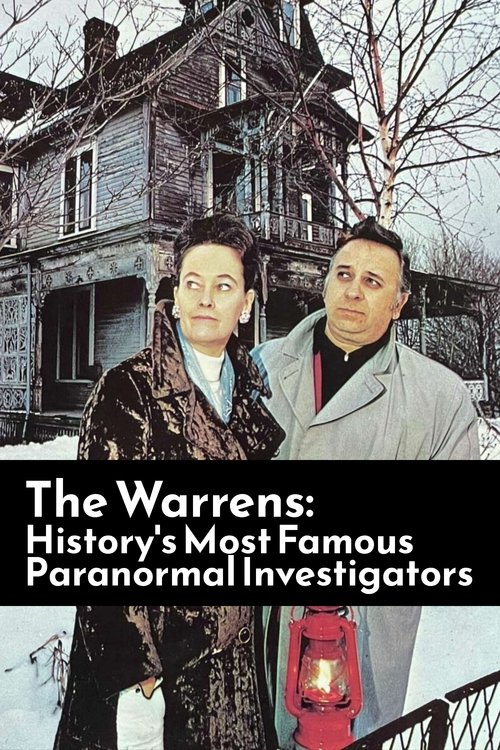 The Warrens: History's Most Famous Paranormal Investigators