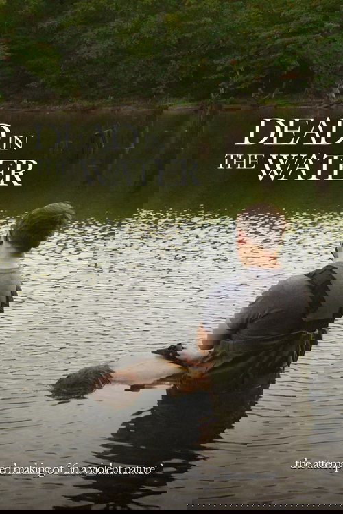 Dead In The Water: The Attempted Making Of In A Violent Nature