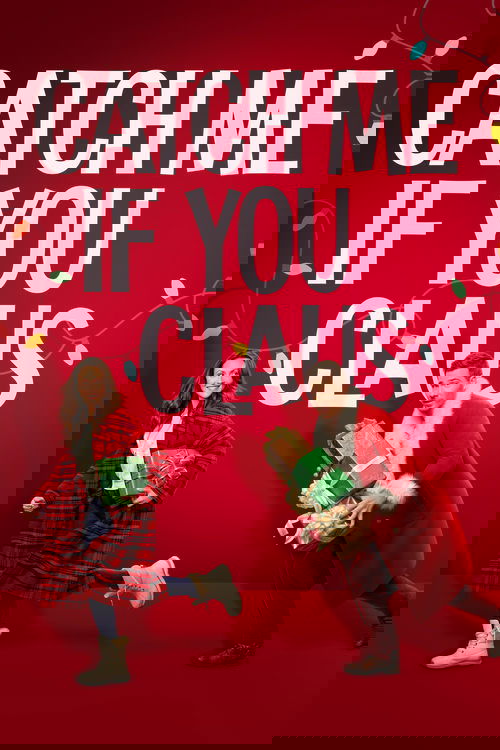 Catch Me If You Claus