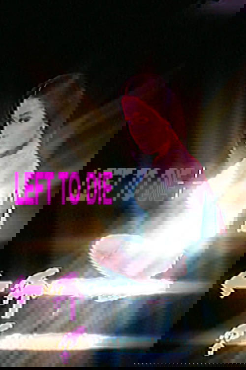 LEFT TO DIE